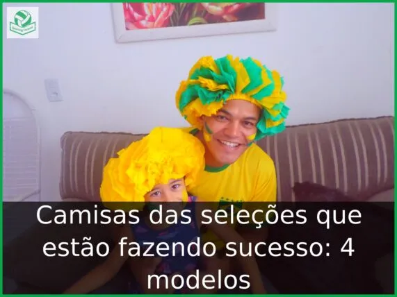 Camisas das seleções que estão fazendo sucesso: 4 modelos