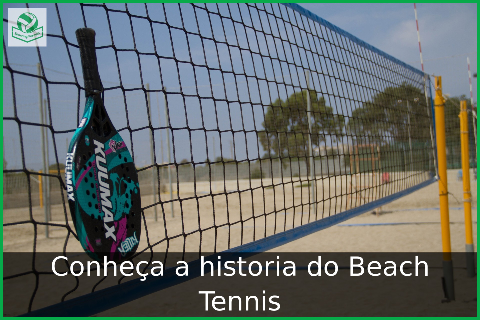 Conheça a historia do Beach Tennis