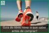 Guia do tênis novo: o que saber antes de comprar? Guia do tênis novo: o que saber antes de comprar?