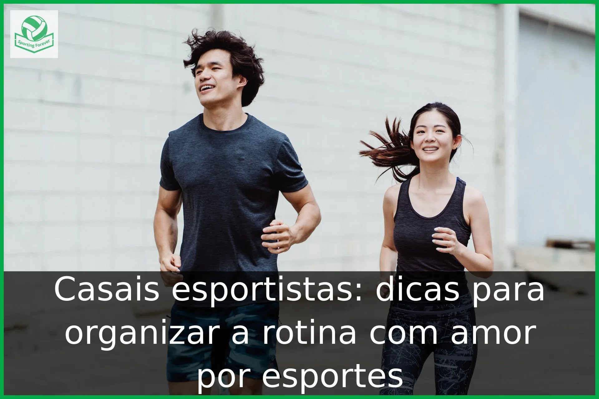 Casais esportistas: dicas para organizar a rotina com amor por esportes