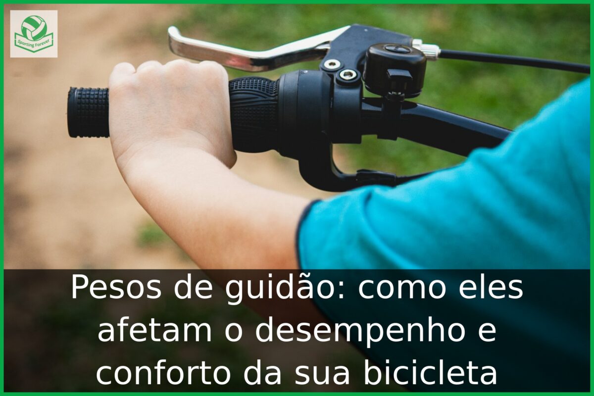 Pesos de guidão: como eles afetam o desempenho e conforto da sua bicicleta