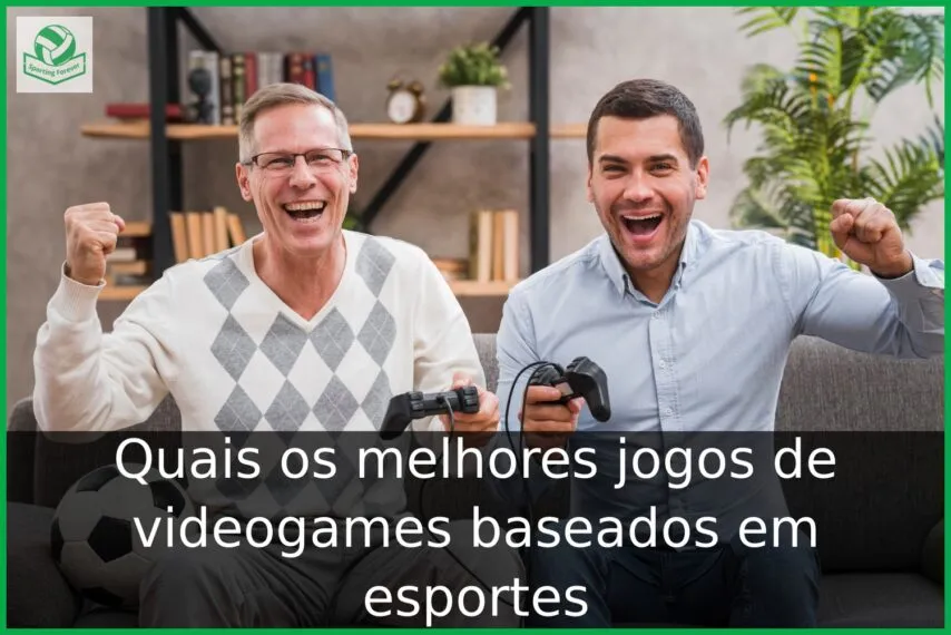 Quais os melhores jogos de videogames baseados em esportes