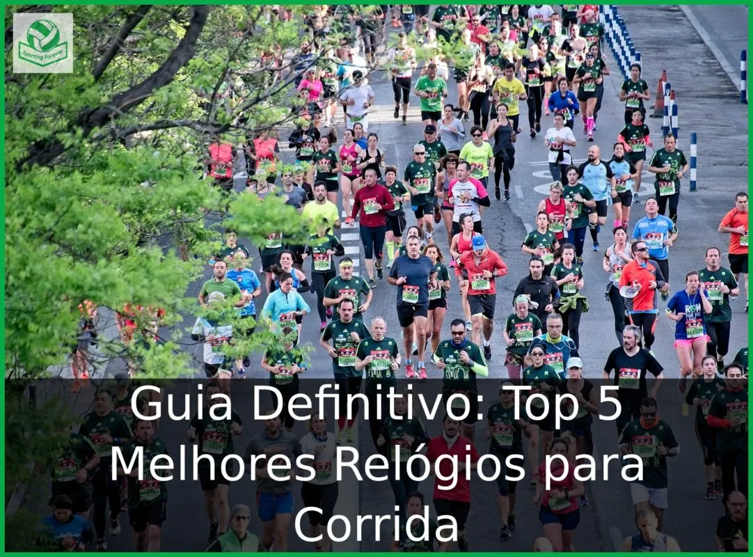 Guia Definitivo: Top 5 Melhores Relógios para Corrida Melhores Relógios para Corrida